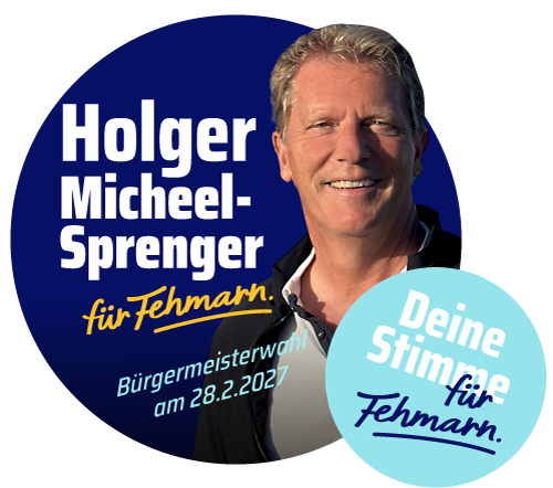 Holger Micheel-Sprenger - Kandidat für das Bürgermeisteramt auf Fehmarn Holger Micheel-Sprenger - Kandidat für das Bürgermeisteramt auf Fehmarn